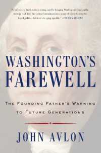 Washington's Farewell : The Founding Father's Warning to Future Generations (Must-read American History)