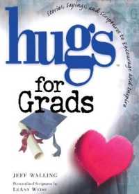 Hugs for Grads : Stories, Sayings, and Scriptures to Encourage and Inspire (Hugs Series)