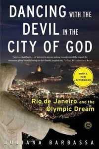 Dancing with the Devil in the City of God : Rio de Janeiro and the Olympic Dream