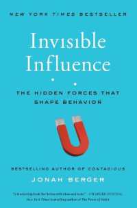 Invisible Influence : The Hidden Forces That Shape Behavior