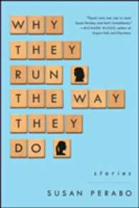 Why They Run the Way They Do : Stories （Reprint）