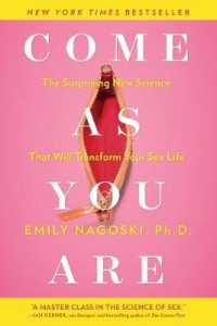 Come as you are : The Surprising New Science that Will Transform Your Sex Life