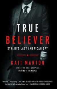 True Believer : Stalin's Last American Spy -- Paperback / softback