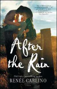 After the Rain : A Novel
