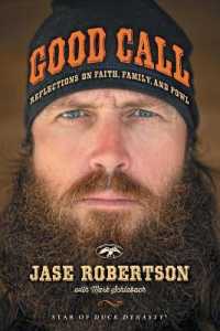 Good Call: Reflections on Faith, Family, and Fowl