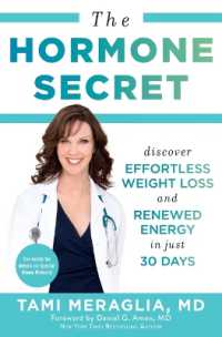 The Hormone Secret : Discover Effortless Weight Loss and Renewed Energy in Just 30 Days