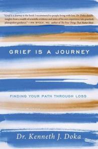 Grief Is a Journey : Finding Your Path through Loss