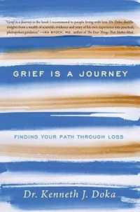 Grief Is a Journey : Finding Your Path through Loss