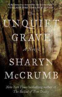 The Unquiet Grave : A Novel