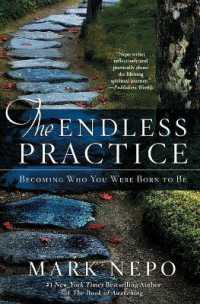 The Endless Practice : Becoming Who You Were Born to Be