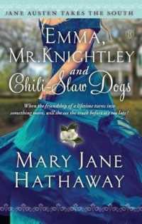 Emma, Mr. Knightley and Chili-Slaw Dogs (Jane Austen Takes the South)