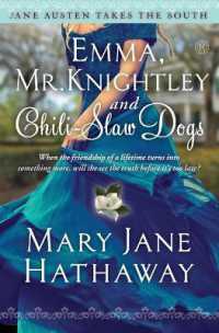 Emma, Mr. Knightley and Chili-Slaw Dogs (Jane Austen Takes the South)