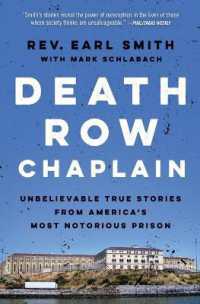 Death Row Chaplain : Unbelievable True Stories from America's Most Notorious Prison