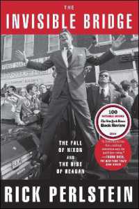 The Invisible Bridge : The Fall of Nixon and the Rise of Reagan