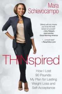 Thinspired : How I Lost 90 Pounds: My Plan for Lasting Weight Loss and Self-Acceptance