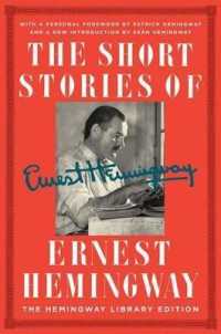 The Short Stories of Ernest Hemingway : The Hemingway Library Collector's Edition