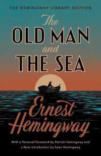 アーネスト・ヘミングウェイ『老人と海』（原書）<br>The Old Man and the Sea : The Hemingway Library Edition (Hemingway Library Edition)