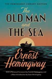 アーネスト・ヘミングウェイ『老人と海』（原書）<br>The Old Man and the Sea : The Hemingway Library Edition (Hemingway Library Edition)