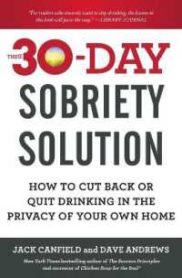 The 30-Day Sobriety Solution : How to Cut Back or Quit Drinking in the Privacy of Your Own Home