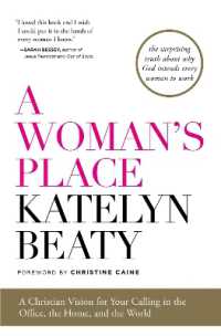 A Woman's Place : A Christian Vision for Your Calling in the Office, the Home, and the World