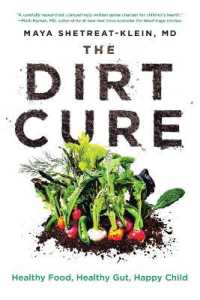 The Dirt Cure : Healthy Food, Healthy Gut, Happy Child