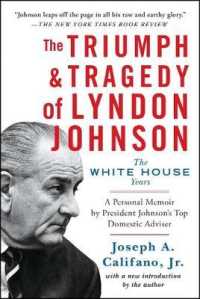 Triumph & Tragedy of Lyndon Johnson : The White House Years -- Paperback / softback （Re-issue）