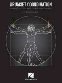 Drumset Coordination : A Method for Developing Complete Independence