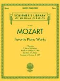 Mozart - Favorite Piano Works : Schirmer'S Library of Musical Classics Vol. 2101