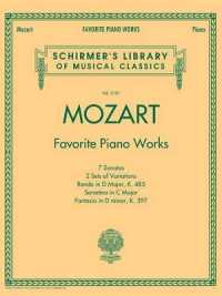 Mozart - Favorite Piano Works : Schirmer'S Library of Musical Classics Vol. 2101
