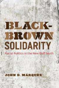 Black-Brown Solidarity : Racial Politics in the New Gulf South