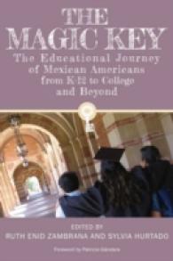 The Magic Key : The Educational Journey of Mexican Americans from K-12 to College and Beyond (Louann Atkins Temple Women & Culture)