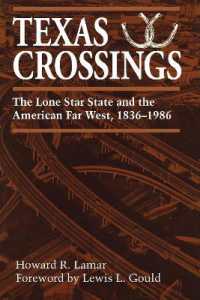 Texas Crossings : The Lone Star State and the American Far West, 1836-1986