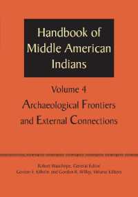 Handbook of Middle American Indians, Volume 4 : Archaeological Frontiers and External Connections