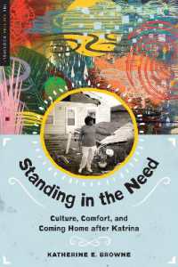 Standing in the Need : Culture, Comfort, and Coming Home after Katrina (The Katrina Bookshelf)