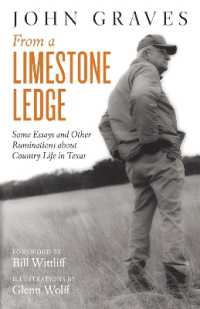 From a Limestone Ledge : Some Essays and Other Ruminations about Country Life in Texas