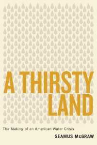A Thirsty Land : The Making of an American Water Crisis (Peter T. Flawn Series in Natural Resource)