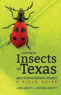 Common Insects of Texas and Surrounding States : A Field Guide