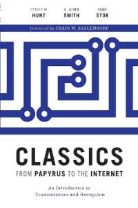 Classics from Papyrus to the Internet : An Introduction to Transmission and Reception