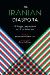 The Iranian Diaspora : Challenges, Negotiations, and Transformations