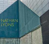 Nathan Lyons : In Pursuit of Magic