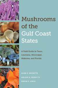 Mushrooms of the Gulf Coast States : A Field Guide to Texas, Louisiana, Mississippi, Alabama, and Florida