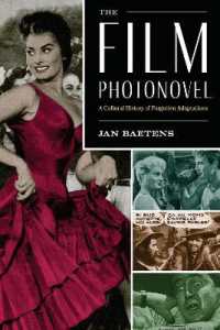 The Film Photonovel : A Cultural History of Forgotten Adaptations (World Comics and Graphic Nonfiction Series)