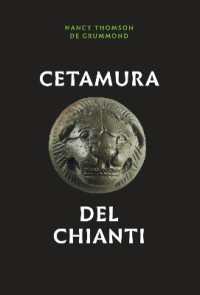 Cetamura Del Chianti (Cities and Communities of the Etruscans)