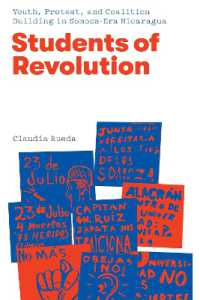 Students of Revolution : Youth, Protest, and Coalition Building in Somoza-Era Nicaragua