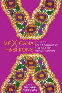 meXicana Fashions : Politics, Self-Adornment, and Identity Construction