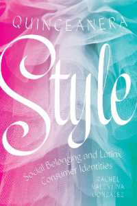 Quinceañera Style : Social Belonging and Latinx Consumer Identities