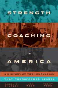 Strength Coaching in America : A History of the Innovation That Transformed Sports (Terry and Jan Todd Series on Physical Culture and Sports)