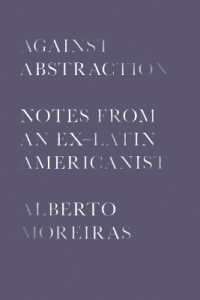 Against Abstraction : Notes from an Ex-Latin Americanist (Border Hispanisms)