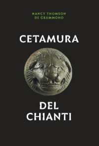 Cetamura Del Chianti (Cities and Communities of the Etruscans)
