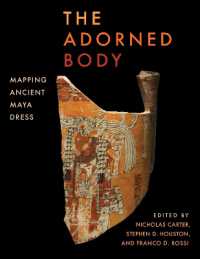 The Adorned Body : Mapping Ancient Maya Dress
